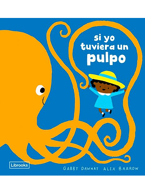 Si Yo Tuviera Un Pulpo