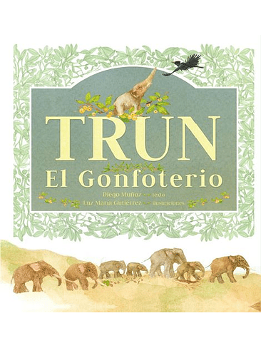 Trun. El Gonfoterio  	 1