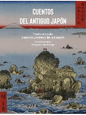 Cuentos Del Antiguo Japon Volumen I