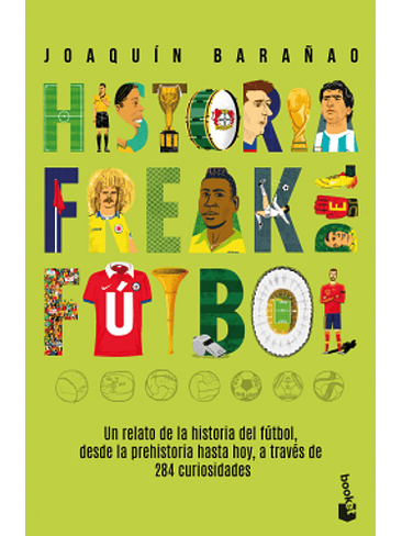 Historia Freak Del Futbol 1