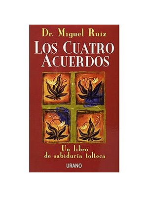 Cuatro Acuerdos, Los