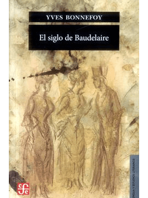 Siglo De Baudelaire, El