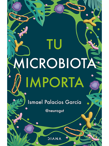 Tu Microbiotica Importa 1