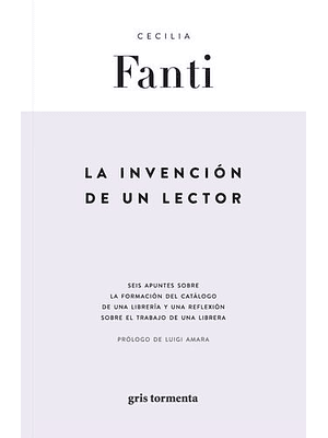 Invencion Del Lector, La