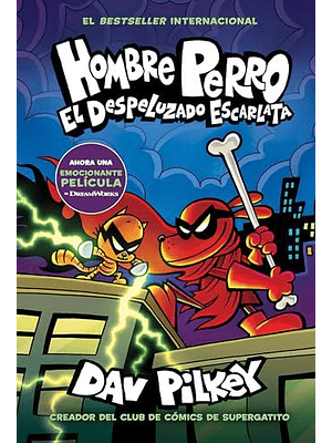 Hombre Perro 12 El Despeluzado Escarlata