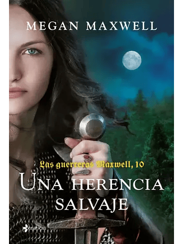 Guerreras Maxwell 10 Una Herencia Salvaje 1