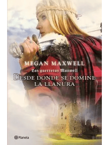 Guerreras Maxwell 2 Desde Donde Se Domine La Llanura 1