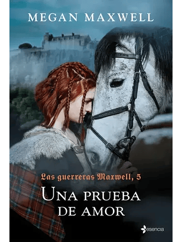 Guerreras Maxwell 5 Una Prueba De Amor 1