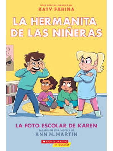 Hermanita De Las Niñeras 5 La Foto Escolar De Karen, La 1