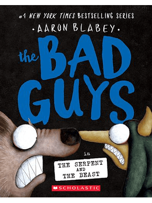 The Bad Guys 19 In The Serpent And The Beast