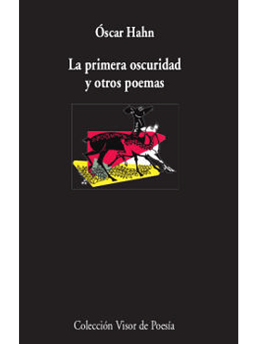 Primera Oscuridad Y Otros Poemas, La 1