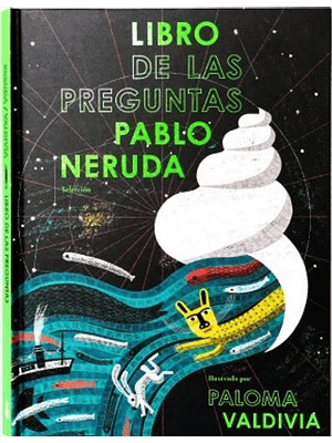 Libro De Las Preguntas Pablo Neruda