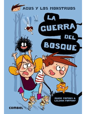 Agus Y Los Monstruos 4 La Guerra Del Bosque 1
