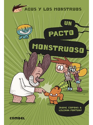 Agus Y Los Monstruos 25 Un Pacto Monstruoso