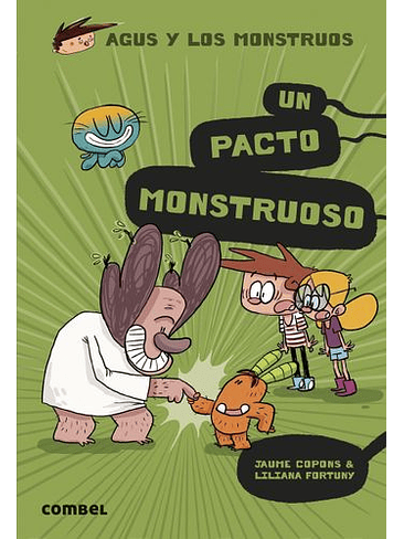 Agus Y Los Monstruos 25 Un Pacto Monstruoso 1