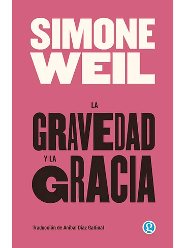 Gravedad Y La Gracia, La 1