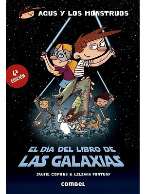 Agus Y Los Monstruos 27 El Dia Del Libro De Las Galaxias
