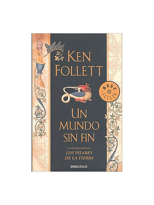 Pilares De La Tierra 2 Un Mundo Sin Fin