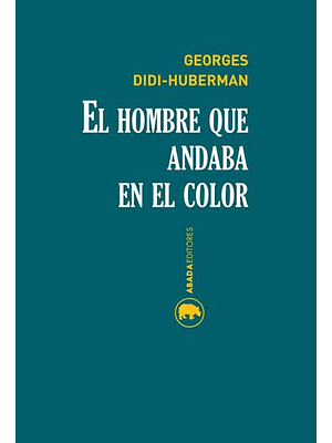 Hombre Que Andaba En El Color, El