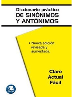 Diccionario Practico De Sinonimos Antonimos Y Paranimos