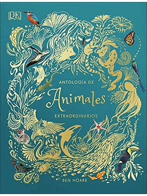 Antologia De Animales Extraordinarios  
