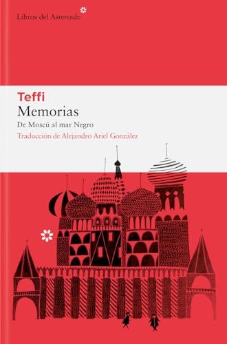 Memorias De Moscu Al Mar Negro 1