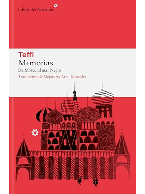 Memorias De Moscu Al Mar Negro
