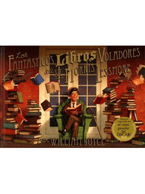 Fantasticos Libros Voladores Del Sr Morris Lessmore, Los