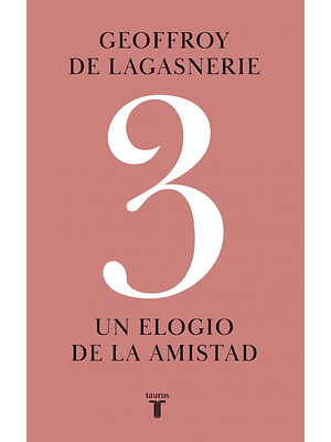 Elogio De La Amistad, Un