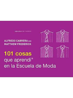 101 Cosas Que Aprendi En La Escuela De Moda