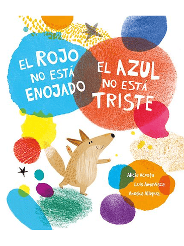 Rojo No Esta Enojado El Azul No Esta Triste 1