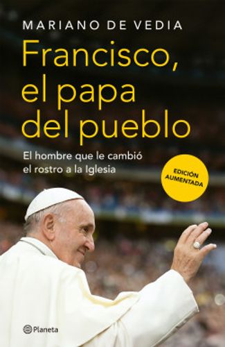 Francisco El Papa Del Pueblo 1