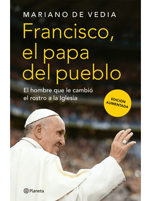 Francisco El Papa Del Pueblo
