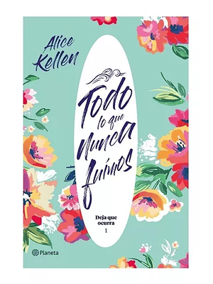 Todo Lo Que Nunca Fuimos Deja Que Ocurra 1