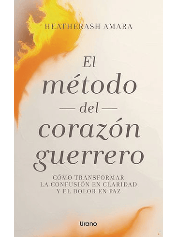 Metodo Del Corazon Guerrero, El 1