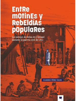 Entre Motines Y Rebeldias Populares