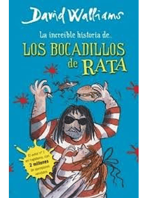 Increible Historia De Los Bocadillos De Rata, La