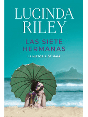 Siete Hermanas 1 La Historia De Maia, Las