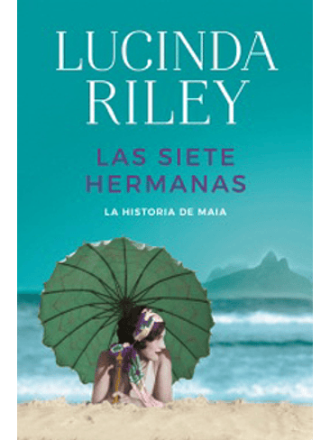 Siete Hermanas 1 La Historia De Maia, Las 1