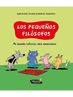Pequeños Filosofos 3 Mi Mundo Interior Mis Emociones, Los