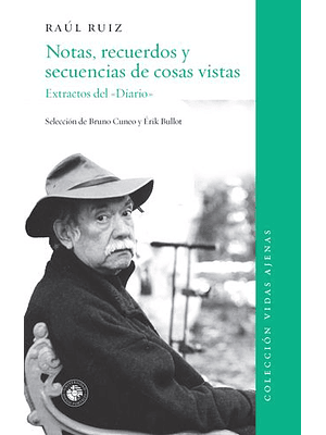 Notas Recuerdos Y Secuencias De Cosas Vistas