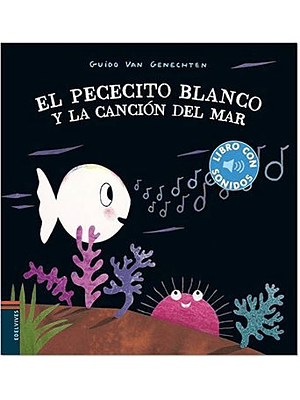 Pececito Blanco Y La Cancion Del Mar, El