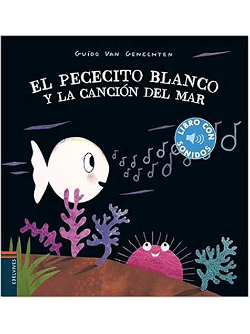 Pececito Blanco Y La Cancion Del Mar, El 1
