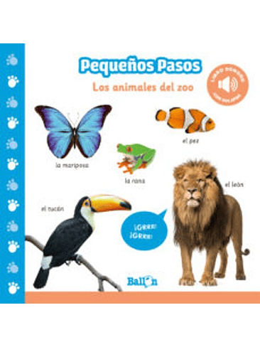 Pequeños Pasos. Los Animales Del Zoo 1