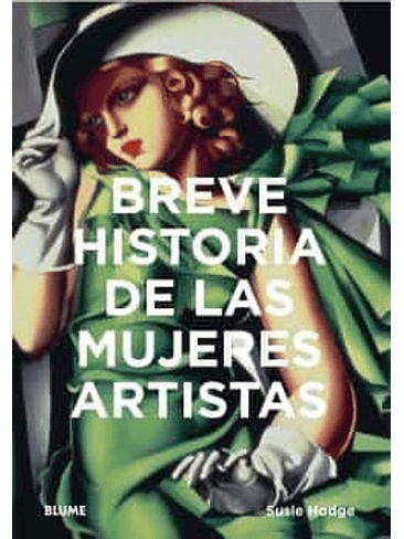 Breve Historia De Las Mujeres Artistas 1