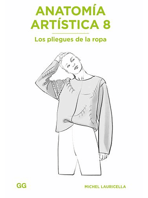 Anatomia Artistica 8 Los Pliegues De La Ropa