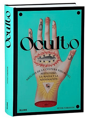 Oculto Analisis De La Cultura Visual Del Misticismo La Magia Y La Adivinacion