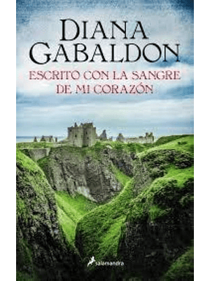 Outlander 8 Escrito Con La Sangre De Mi Corazon