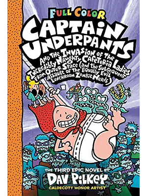 Captain Underpants 3 And The Invasion Of The Incredibly Naughty