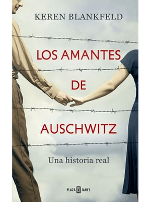 Amantes De Auschwitz, Los